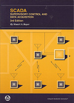 SCADA Supervisory Control and Data Acquisition, 3rd Ed.