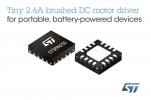 2.6A Brushed DC Motor Driver Squeezes Into Tight-Quarter Portables And IoT Devices
