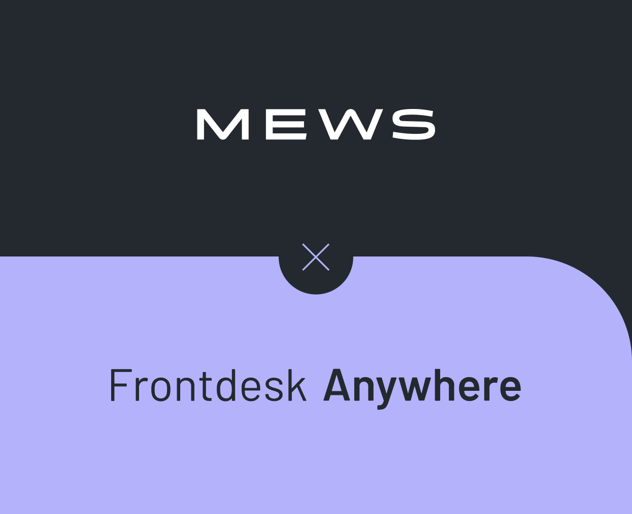 Mews Frontdesk Anywhere