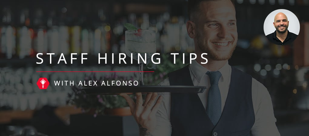 Breakthru Beverage staff hiring tips from Alex Alfonso