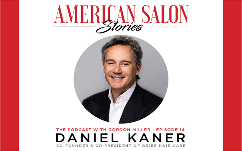 American Salon Podcast Daniel Kaner Oribe