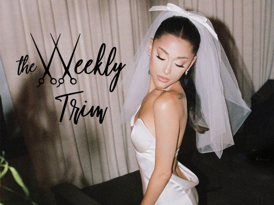 Ariana Grande Wedding - Weekly Trim