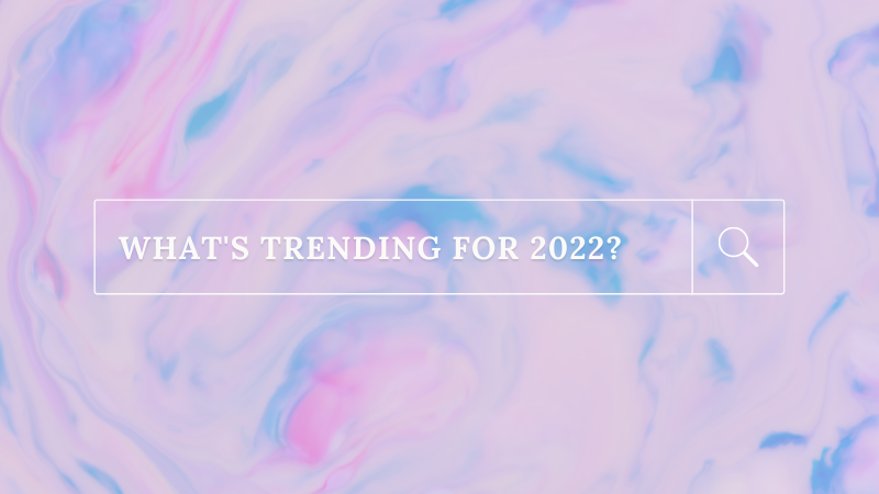Beauty Trends 2022