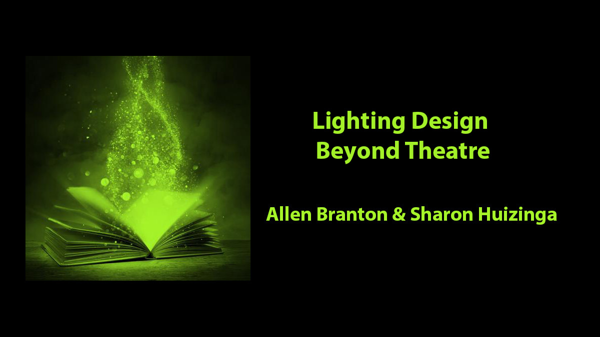 Lighting Design Beyond Theatre
