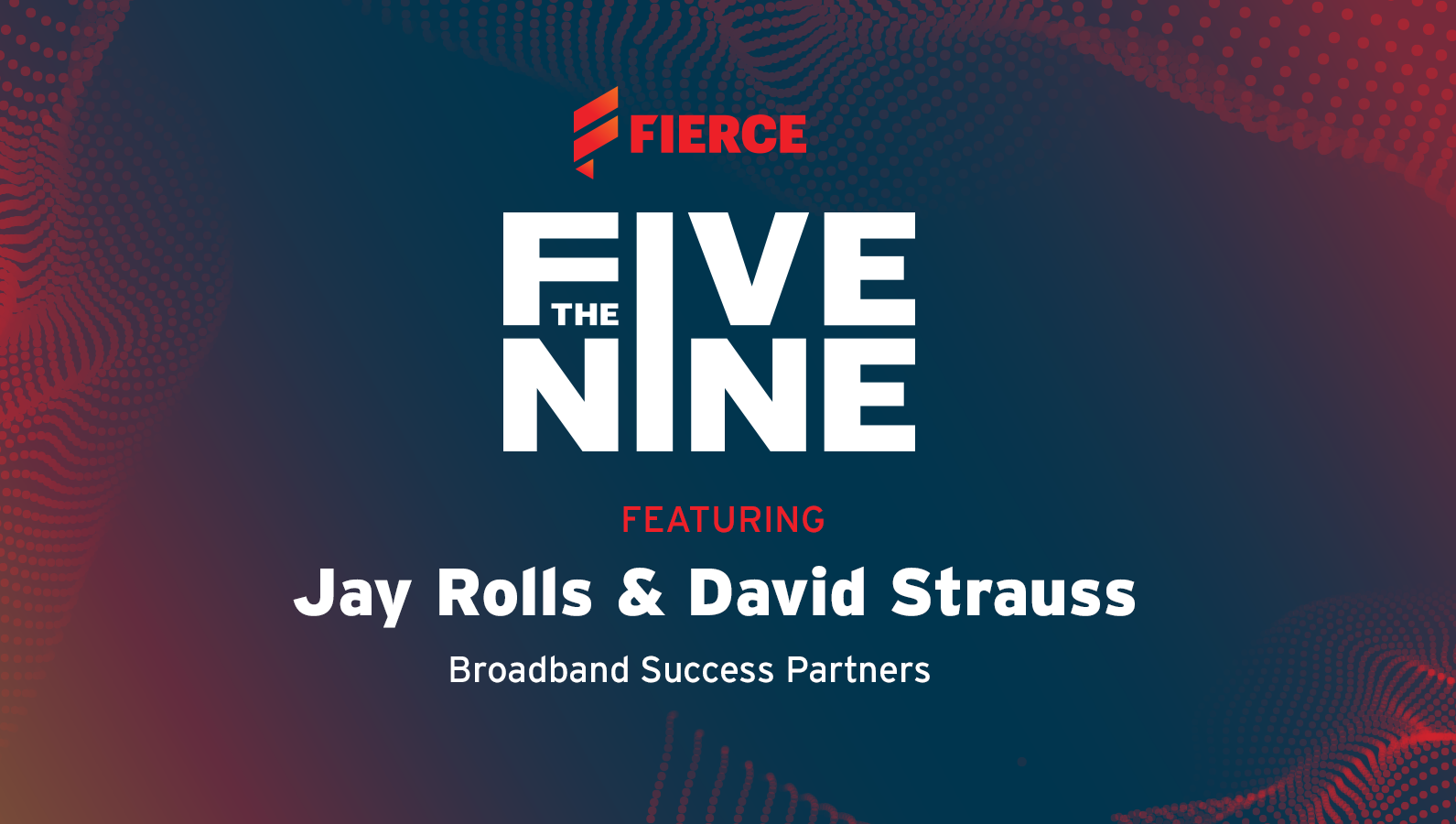 The Five Nine podcast with guests Jay Rolls and David Strauss