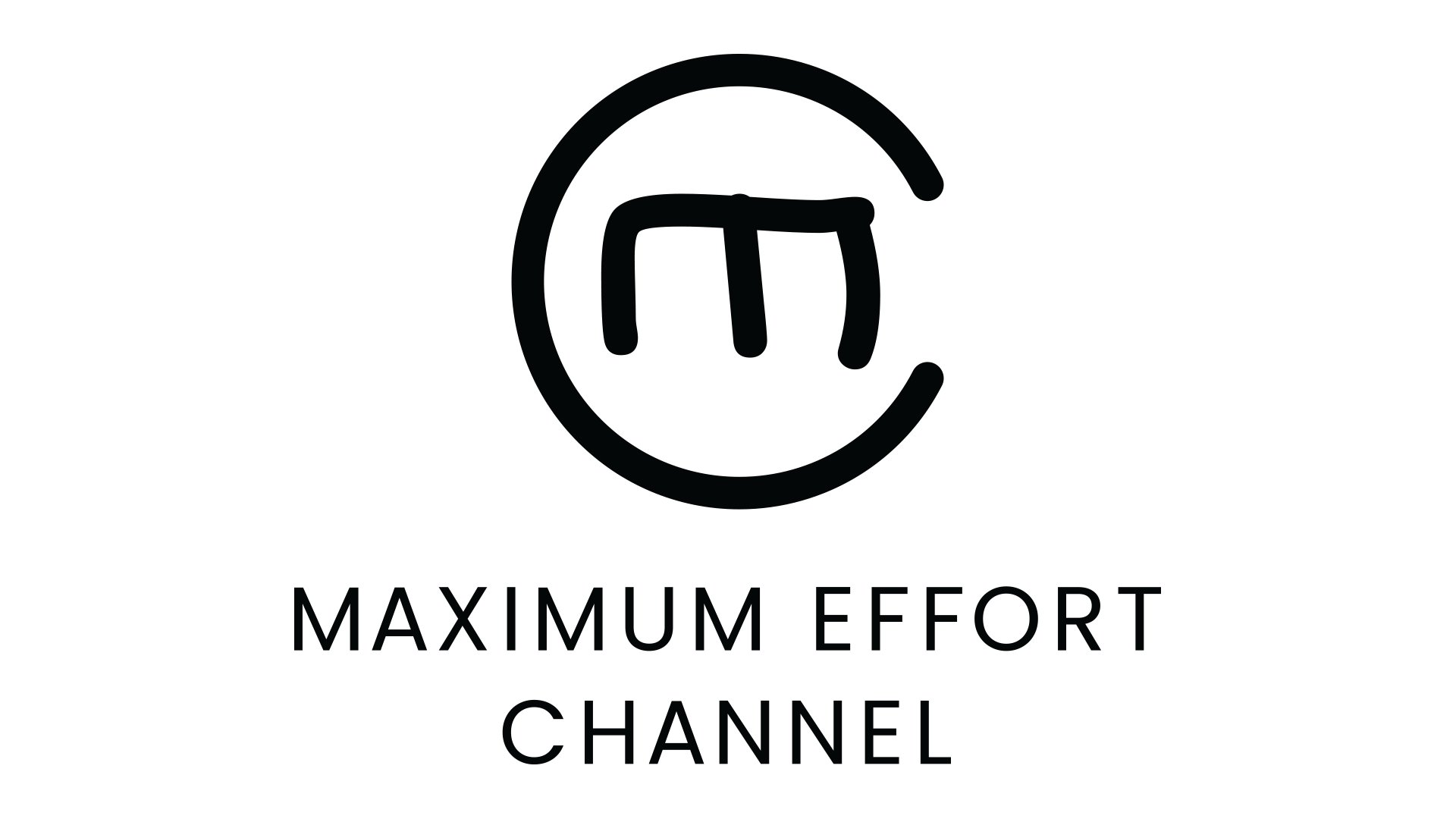 Maximum Effort channel