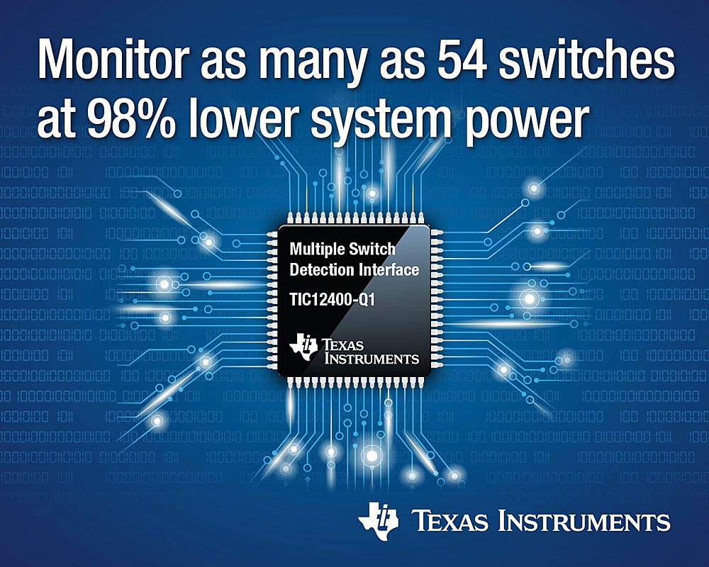 Texas Instruments TIC12400-Q1 TIC12400 TIC10024-Q1 switch and sensor monitors 