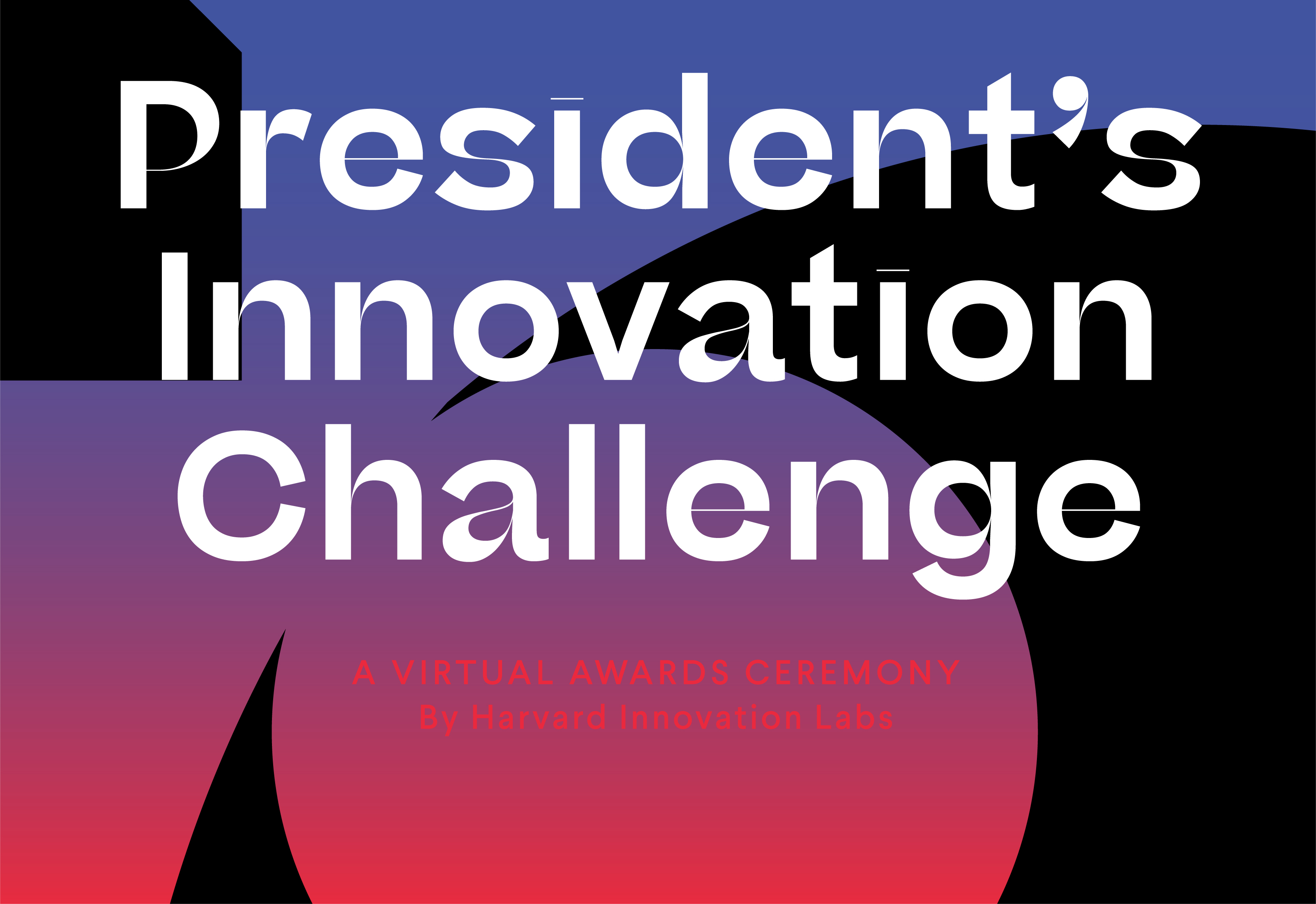 Harvard Presidents Innovation Challenge
