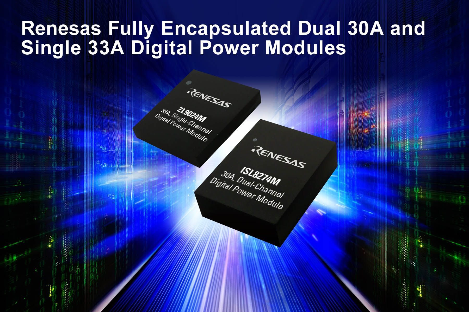 Renesas Electronics two fully-encapsulated digital DCDC PMBus power modules 