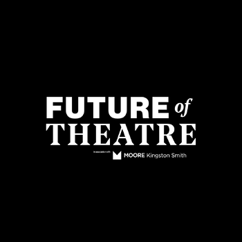 Future of Theatre