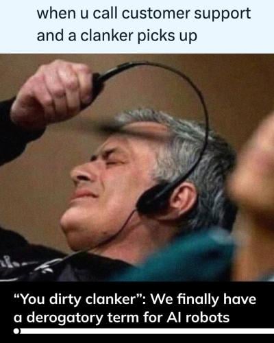 AI agents, clankers, customer support meme