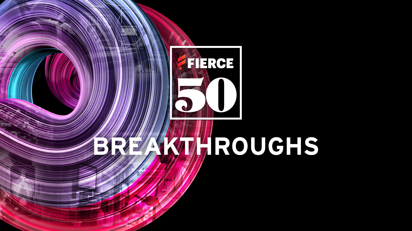 Fierce 50 Breakthroughs Category Honorees