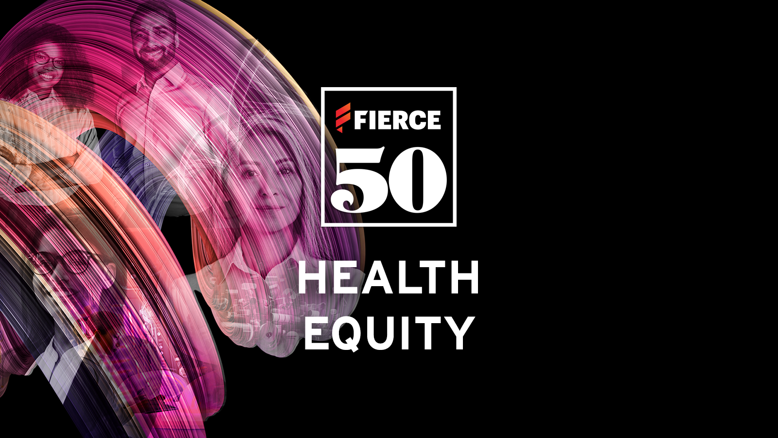 Fierce 50 Health Equity Category Honorees
