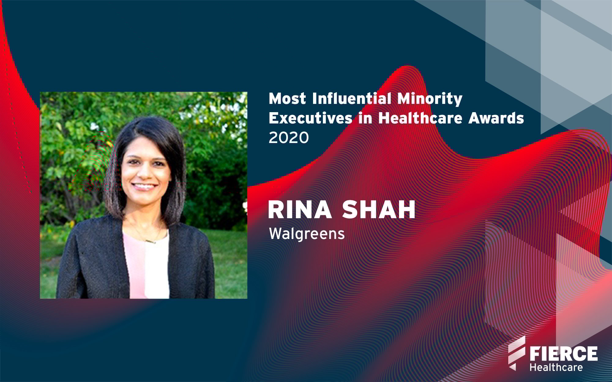 Walgreens' Rina Shah is working to improve patients’ health by