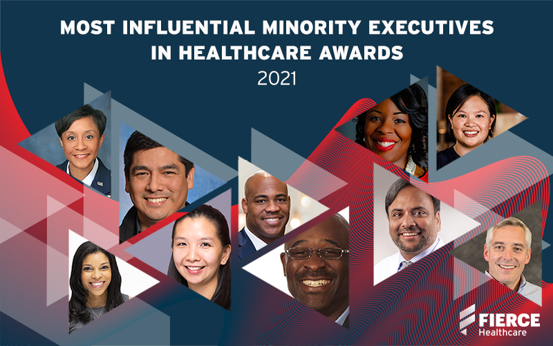 Fierce Healthcare's 2021 Most Influential Minority Executives in