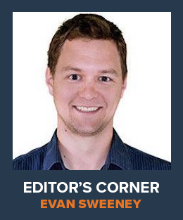 Evan Sweeney Editor's Corner Evan Sweeney